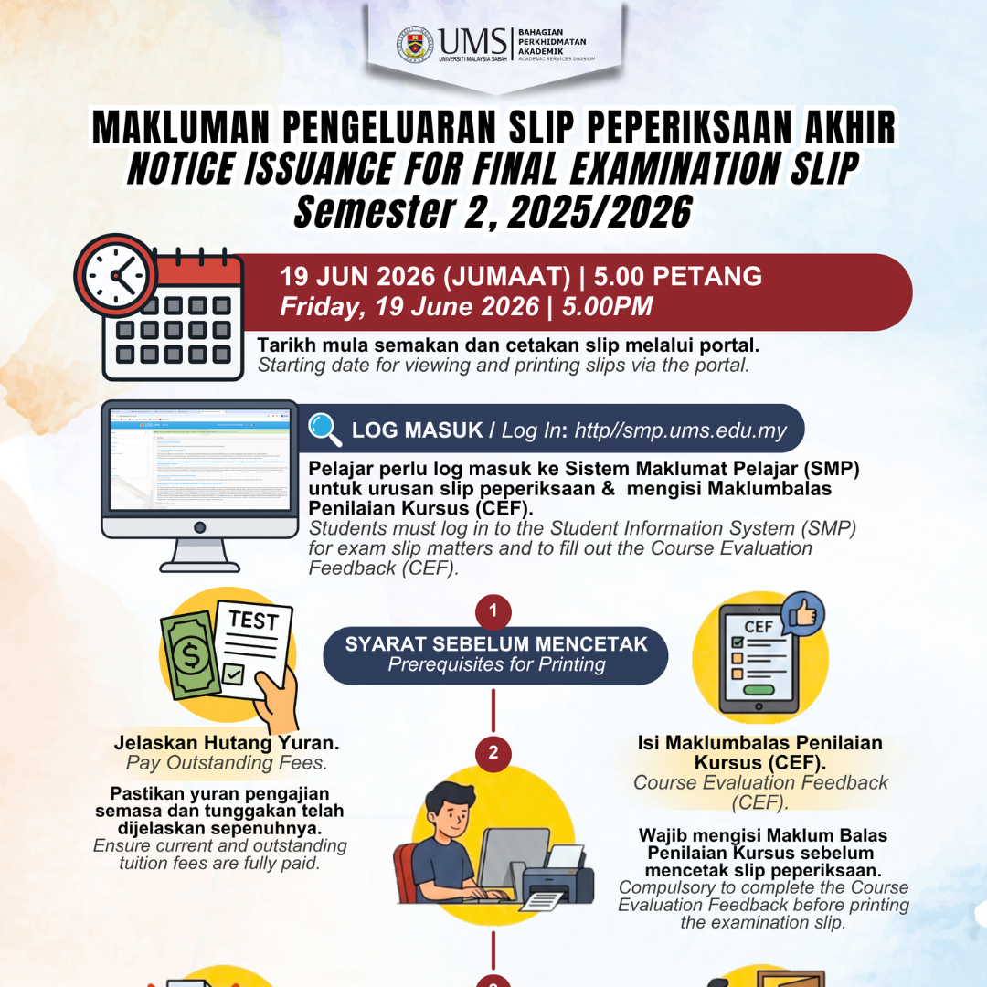 MAKLUMAN PENGELUARAN SLIP PEPERIKSAAN AKHIR SEMESTER 2, SESI 2025/2026 NOTICE ISSUANCE FOR FINAL EXAMINATION SLIP SEMESTER 2, 2025/2026